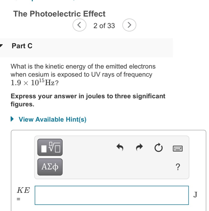 Solved The Photoelectric Effect 2 of 33> Part C What is the | Chegg.com