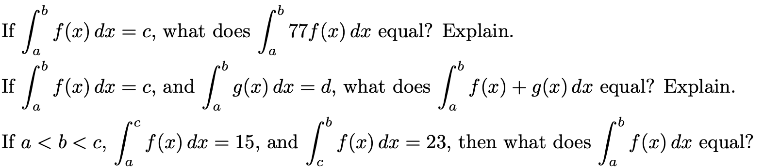 Solved If f(x) dx = c, what does وه 77f(x) dx equal? | Chegg.com