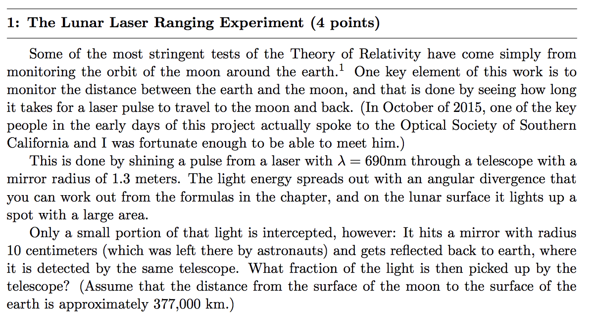 1 The Lunar Laser Ranging Experiment (4 points) Some
