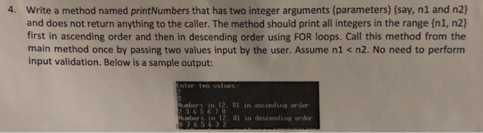 Solved Write a method named printNumbers that has two | Chegg.com