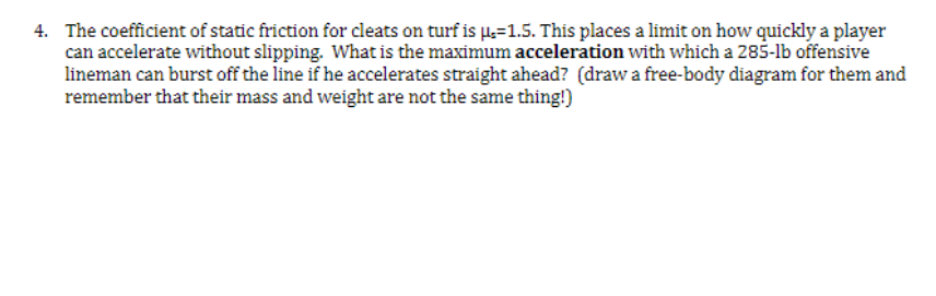 Solved The coefficient of static friction for cleats on turf | Chegg.com