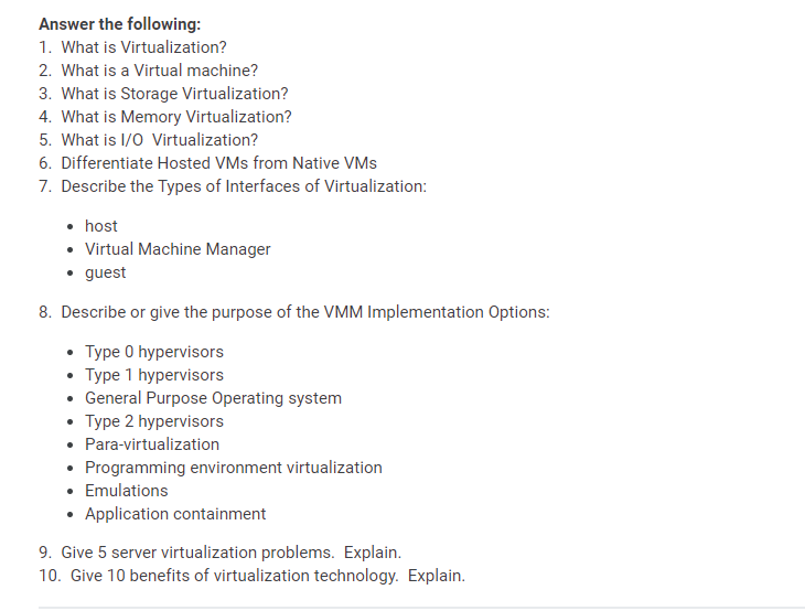 Solved Answer The Following: 1. What Is Virtualization? 2. | Chegg.com