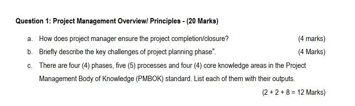 Solved Question 1: Project Management Overview Principles - | Chegg.com ...