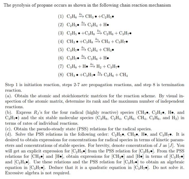 ko The pyrolysis of propane occurs as shown in the | Chegg.com
