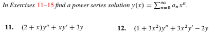Solved In Exercises 11-15 find a power series solution y(x) | Chegg.com