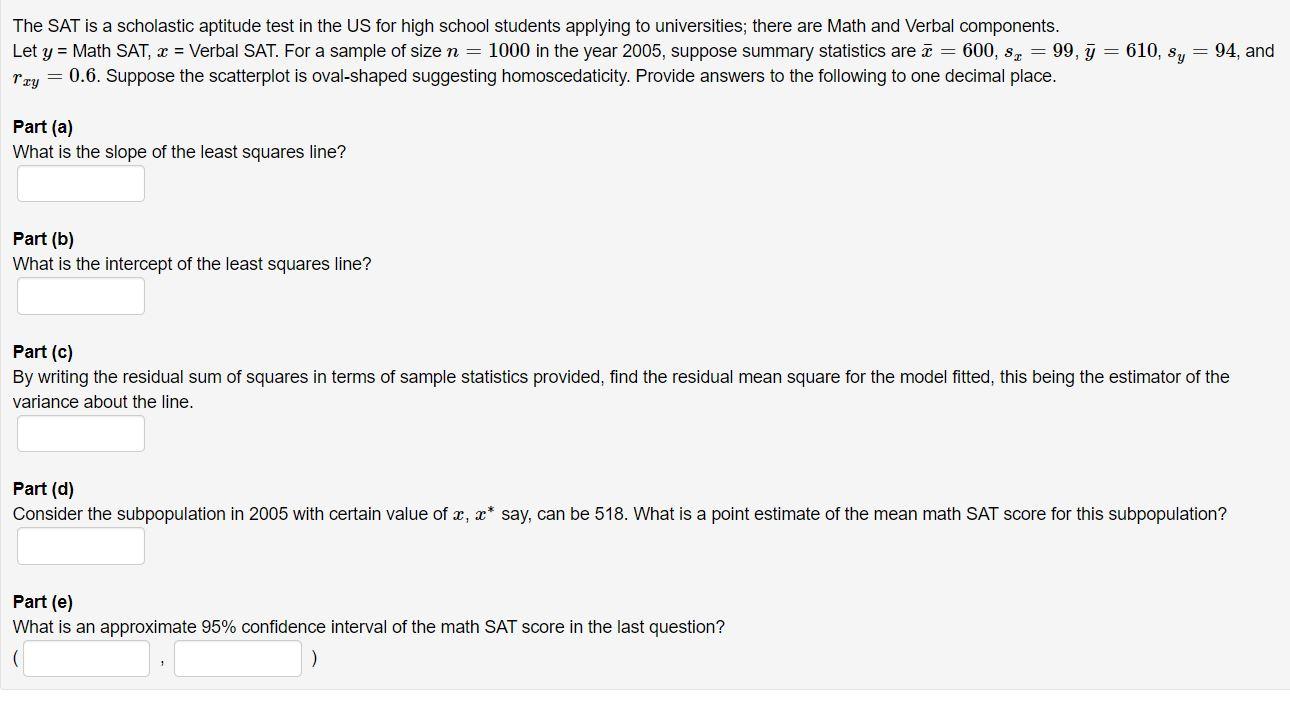 Solved The SAT is a scholastic aptitude test in the US for | Chegg.com