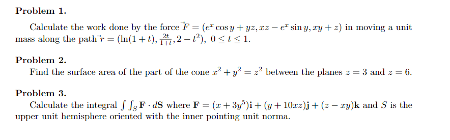 Solved Problem 1. Calculate the work done by the force F = | Chegg.com