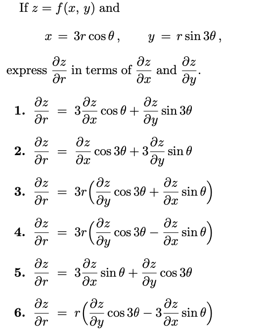 Solved If Z F X Y And X 3rcosθ Y Rsin3θ Express ∂r∂z In