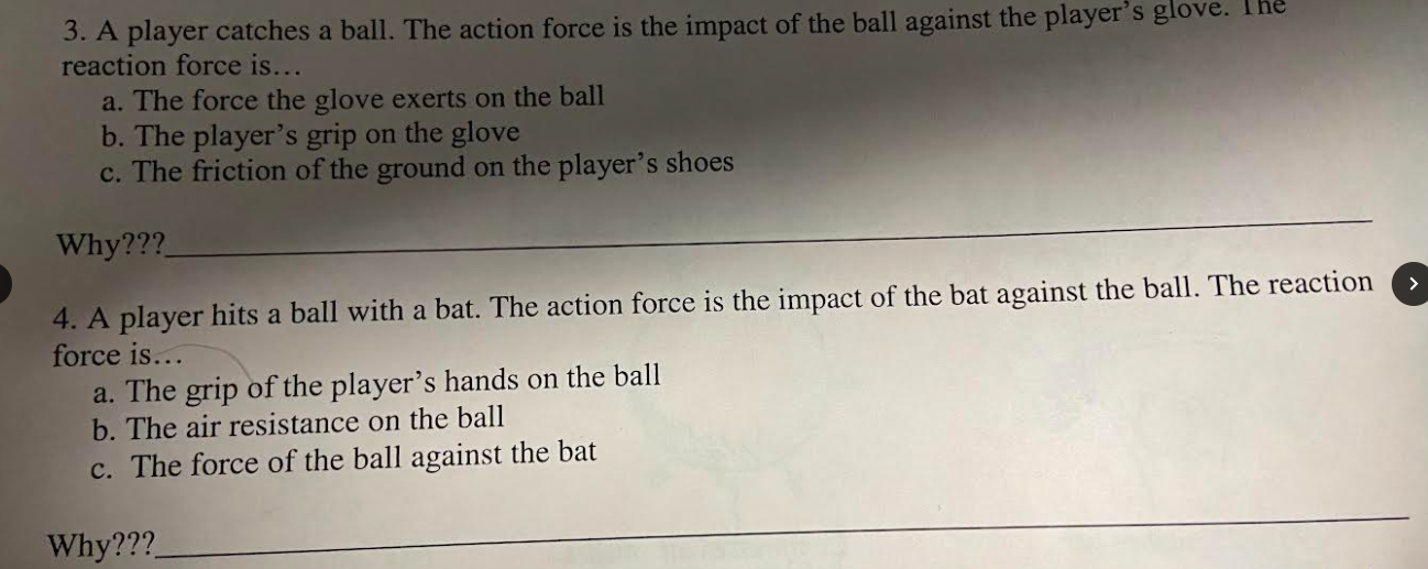 Solved 3. A player catches a ball. The action force is the