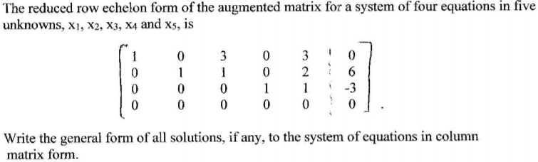Solved The reduced row echelon form of the augmented matrix | Chegg.com