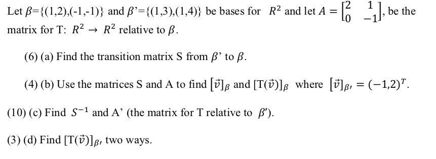 Solved 12 Let B 1 2 1 1 And Ss 1 3 1 4 Be B Chegg Com