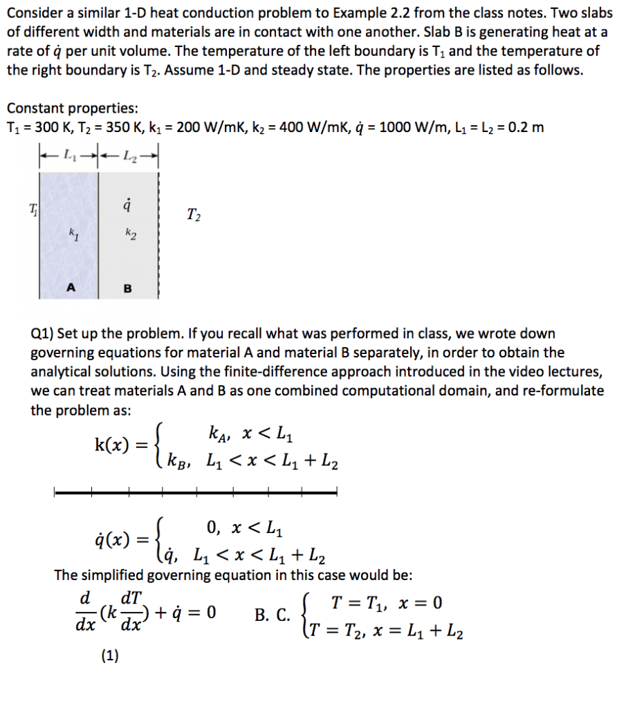 Solved Consider a similar 1-D heat conduction problem to | Chegg.com