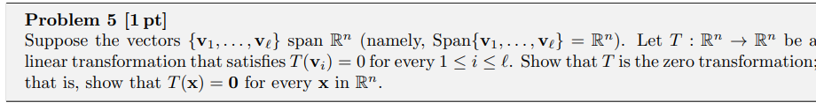 Solved Problem 5 [1 pt] Suppose the vectors {v1,…,vℓ} span | Chegg.com