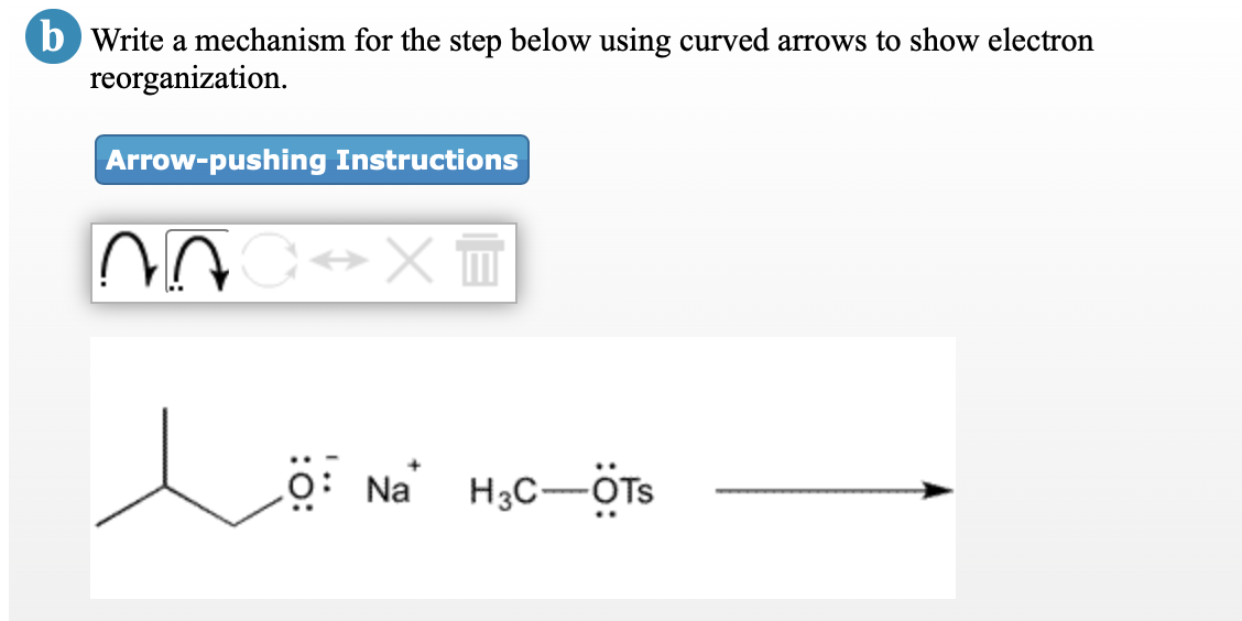 Solved B Write A Mechanism For The Step Below Using Curved | Chegg.com