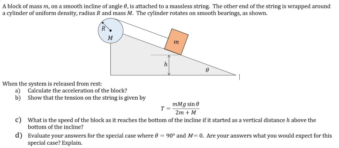 solved-a-block-of-mass-m-on-a-smooth-incline-of-angle-chegg