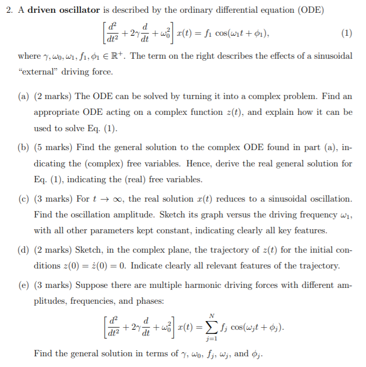 Solved 2. A driven oscillator is described by the ordinary | Chegg.com