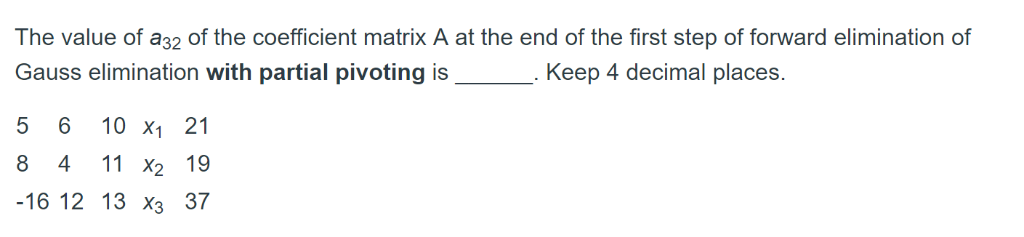 Solved The value of a32 of the coefficient matrix A at the | Chegg.com