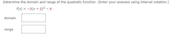 Solved Determine the domain and range of the quadratic | Chegg.com