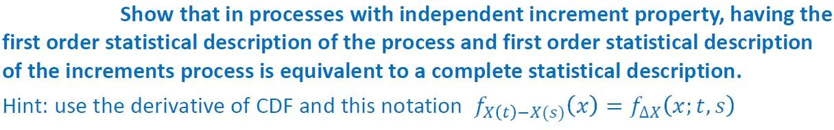 Show that in processes with independent increment | Chegg.com