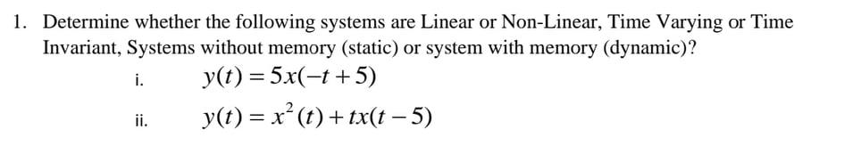 Solved 1. Determine whether the following systems are Linear | Chegg.com