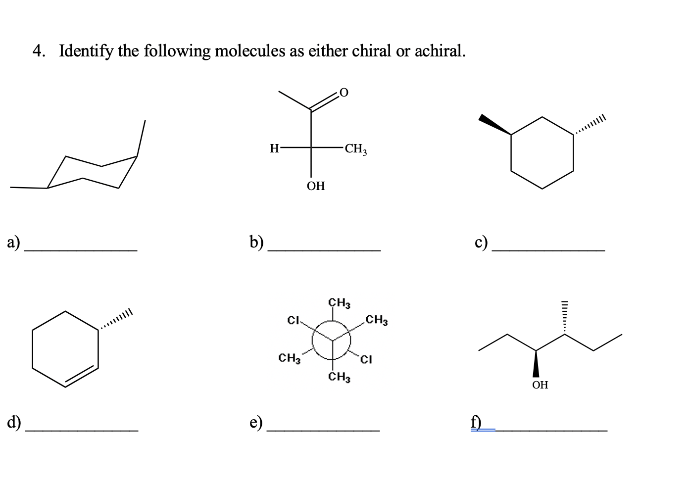 Solved 4. Identify the following molecules as either chiral | Chegg.com