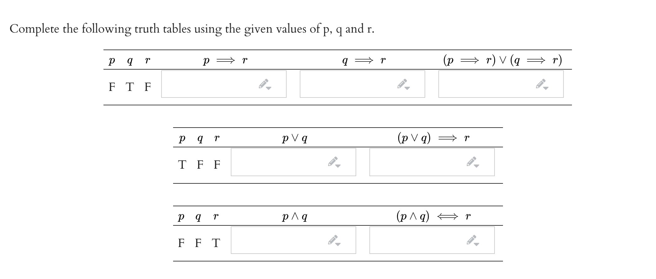 Solved Complete The Following Truth Tables Using The Given Chegg Com