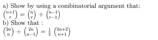 Solved A) Show By Using A Combinatorial Argument That: ("+1) | Chegg.com