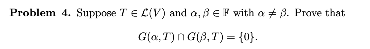 Supposet L V And A B F With A B Prove That G A Chegg Com