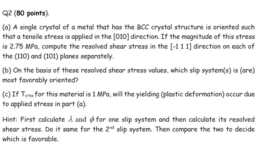 Solved (a) A single crystal of a metal that has the BCC | Chegg.com