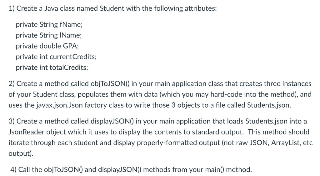 Solved 1) Create a Java class named Student with the | Chegg.com