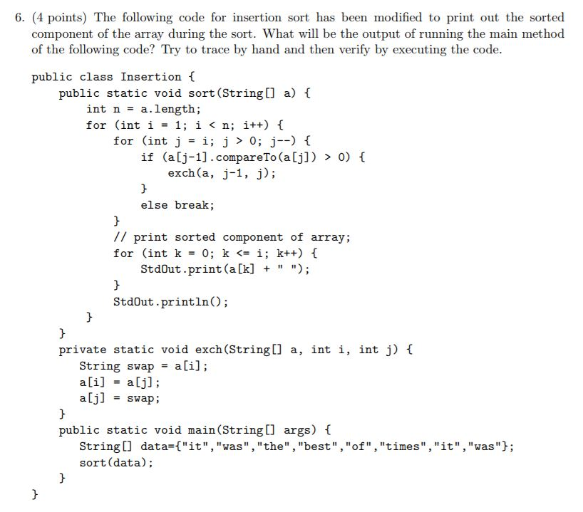 Solved 6. (4 points) The following code for insertion sort | Chegg.com