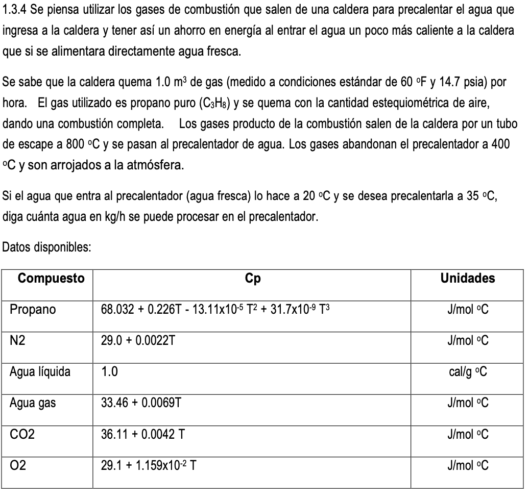 1.3.4 Se piensa utilizar los gases de combustión que salen de una caldera para precalentar el agua que ingresa a la caldera y