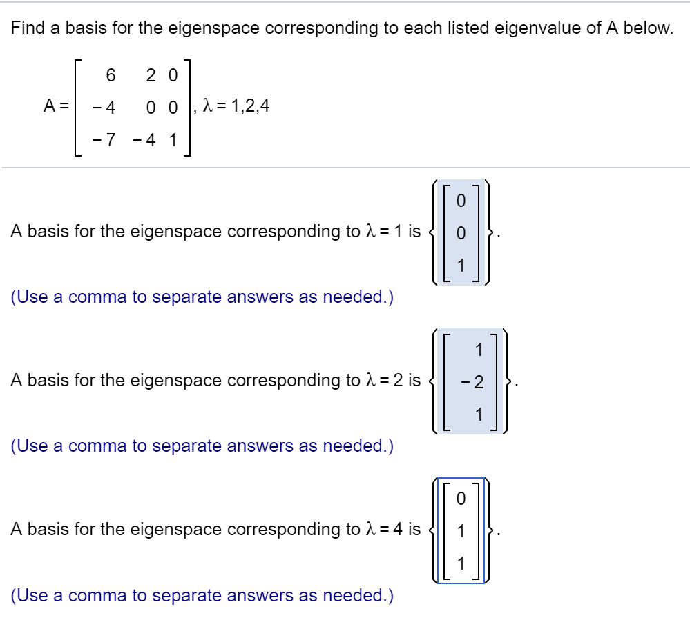 Solved Find a basis for the eigenspace corresponding to each