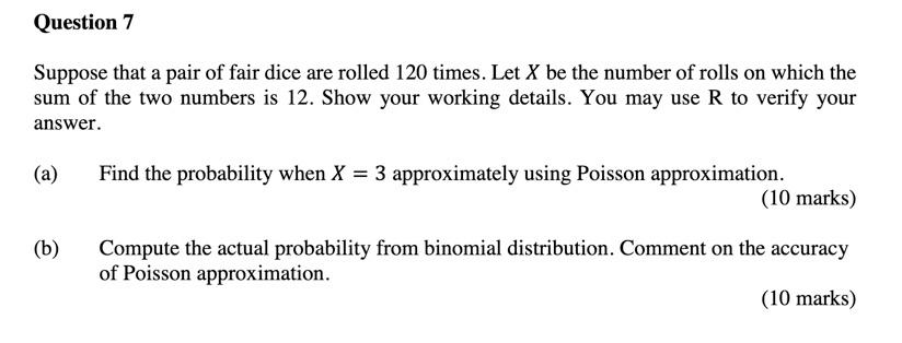 Solved Question 7 Suppose That A Pair Of Fair Dice Are | Chegg.com