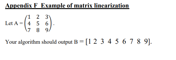 Solved (a) (i) Write an algorithm called matrixLinearization | Chegg.com