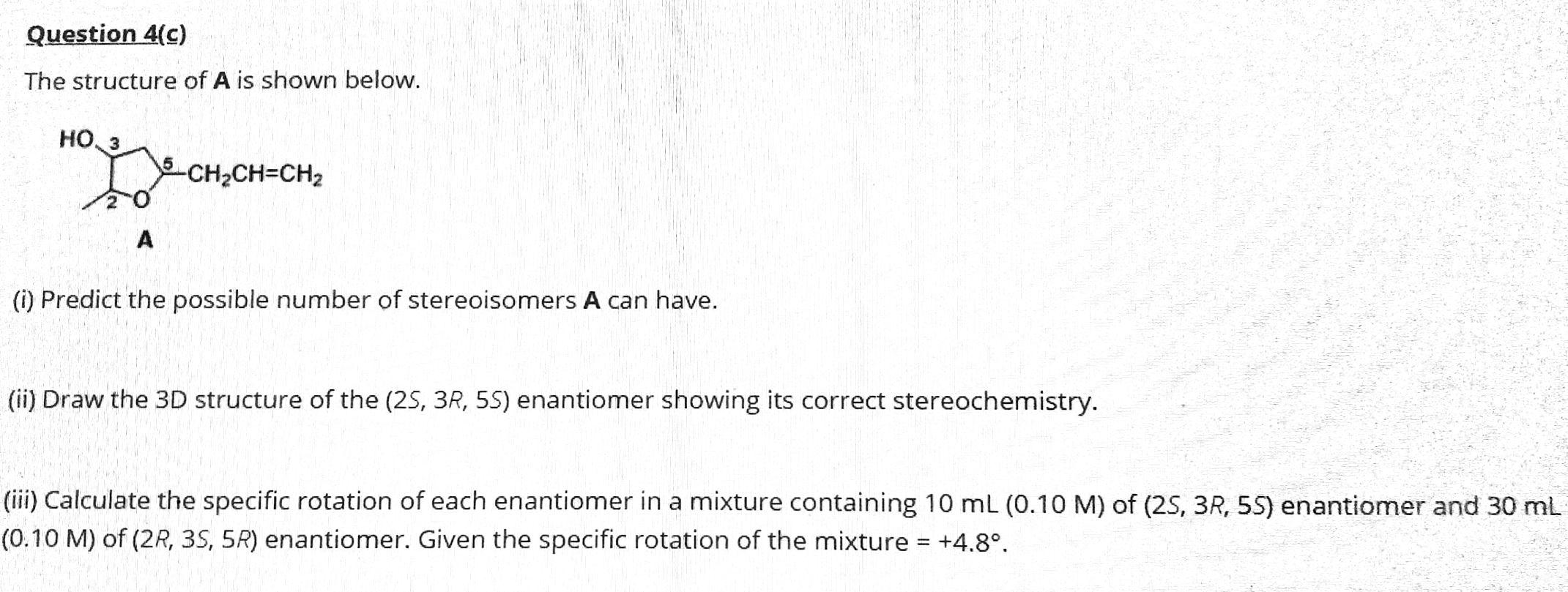 Solved Question 4(0) The structure of A is shown below. | Chegg.com