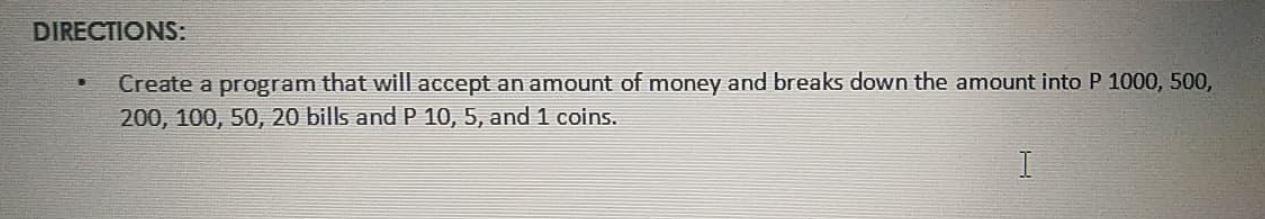 Solved DIRECTIONS: . Create a program that will accept an | Chegg.com