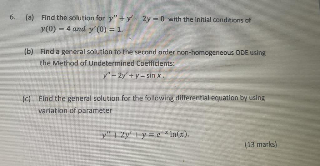 Solved 6. (a) Find the solution for y" + y' – 2y = 0 with | Chegg.com