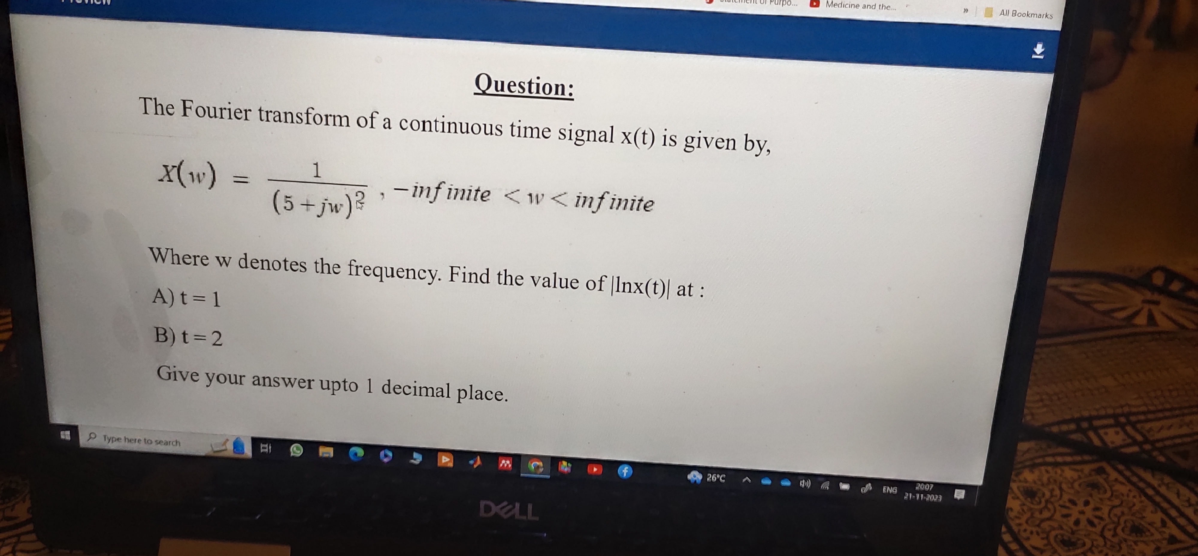 Solved Question:The Fourier transform of a continuous time | Chegg.com