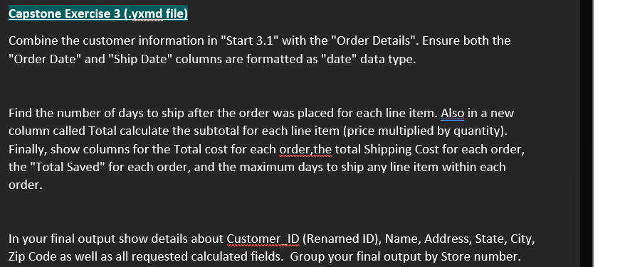 Capstone Exercise 3 (.yxmd file) Combine the customer | Chegg.com
