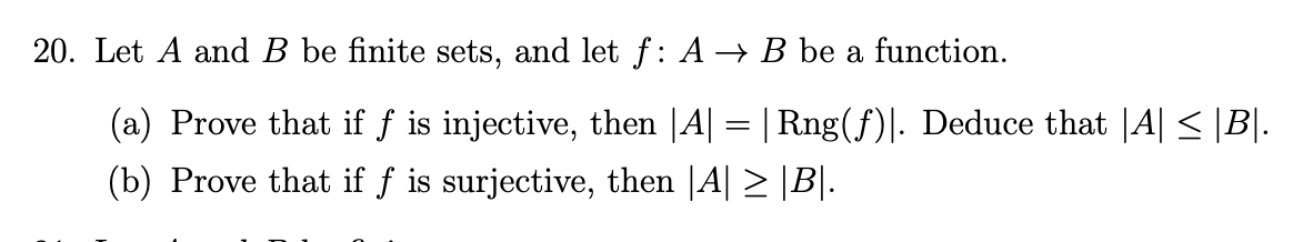 Solved 20. Let A and B be finite sets, and let f:A→B be a | Chegg.com