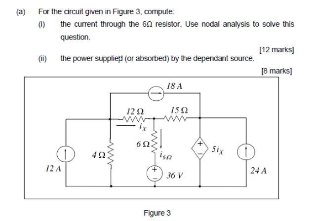 Solved (a) For The Circuit Given In Figure 3, Compute: (1) | Chegg.com