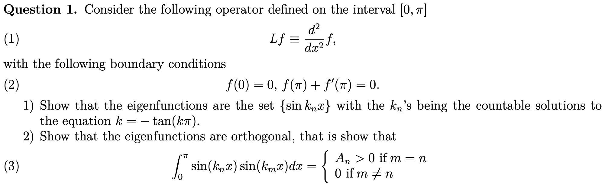 Solved (1) Lf≡dx2d2f with the following boundary conditions | Chegg.com