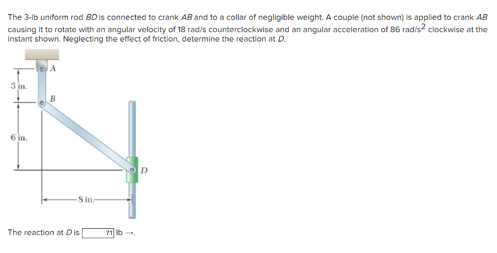 Solved The 3Ib uniform rod BD is connected to crank AB and