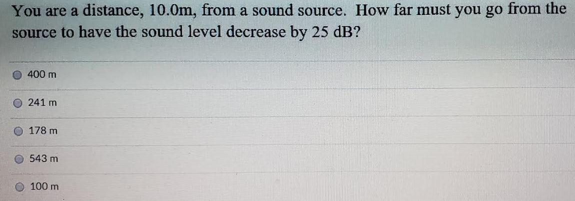 Solved You are a distance, 10.0m, from a sound source. How | Chegg.com