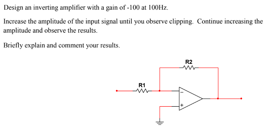 Solved Design An Inverting Amplifier With A Gain Of-100 At | Chegg.com