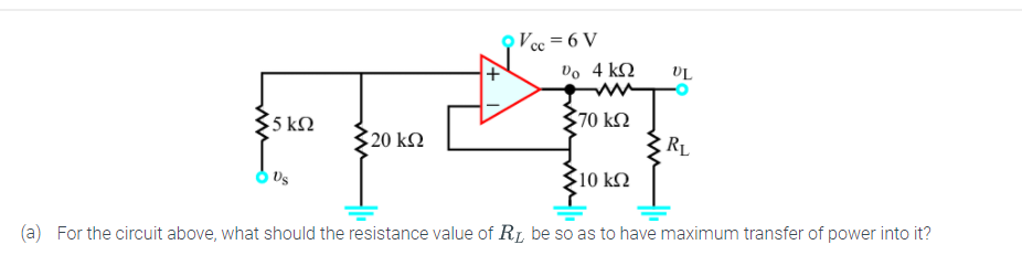 Solved Vcc = 6 V υο 4 ΚΩ + UL 5 kΩ - Ε 70 ΚΩ 20 ΚΩ RL Us 10 | Chegg.com