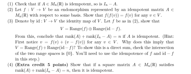 Solved Exercise 3 A Square Matrix A Is Called Idempotent Chegg Com