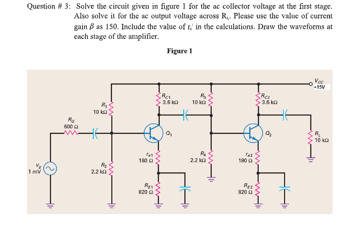 Solved Question # 3: Solve the circuit given in figure 1 for | Chegg.com