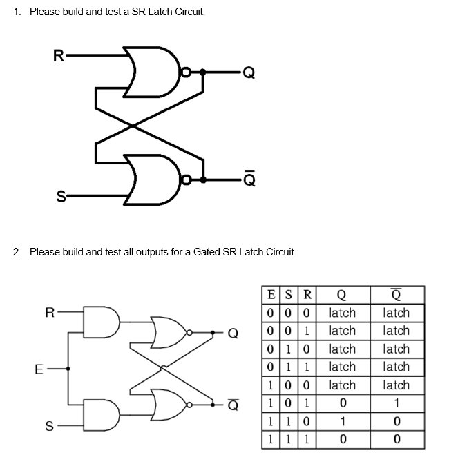 Solved 1. Please build and test a SR Latch Circuit. R DI S